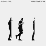 ロンドンの個性派ロックバンド Husky Loops、新曲 'When I Come Home'を公開